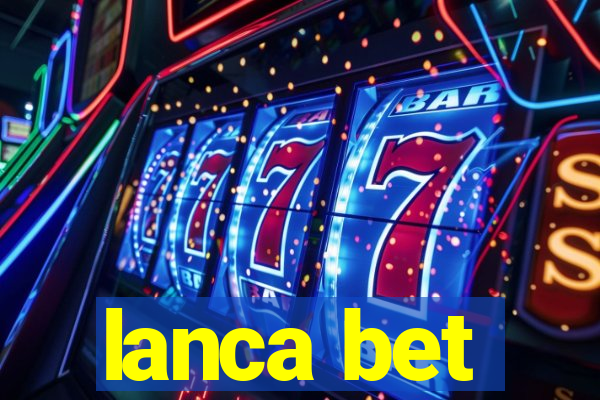 lanca bet