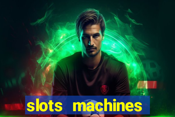 slots machines games free