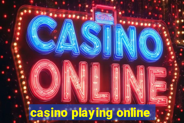 casino playing online