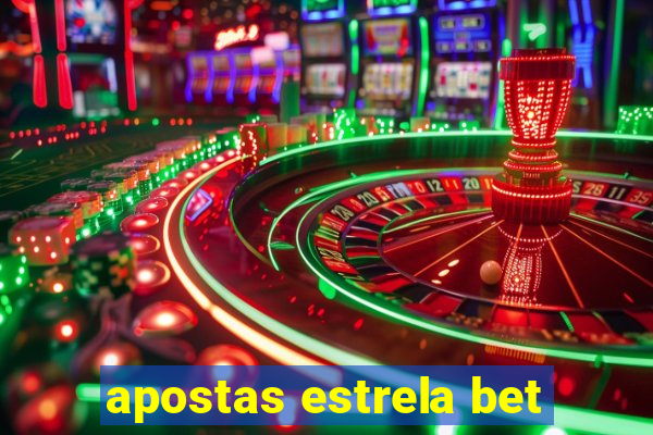 apostas estrela bet