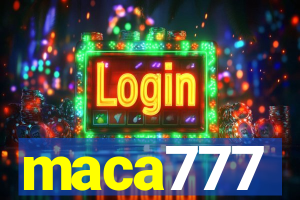 maca777