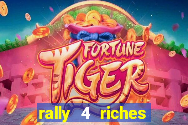 rally 4 riches slot free