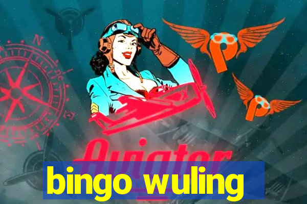 bingo wuling