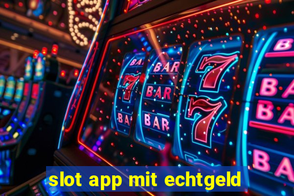 slot app mit echtgeld