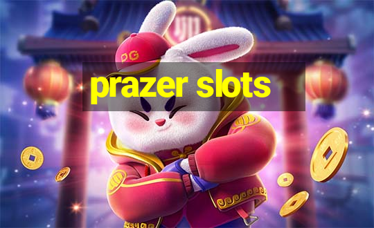 prazer slots