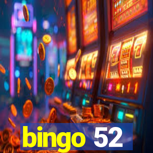 bingo 52