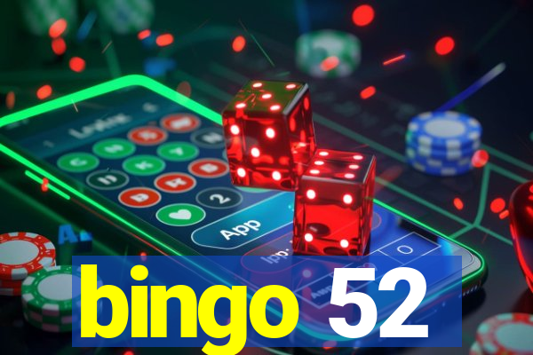 bingo 52