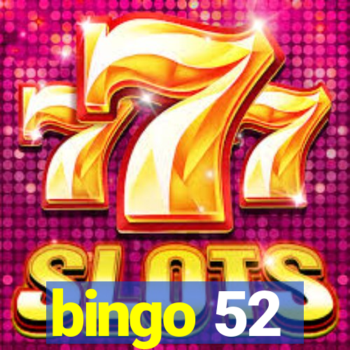 bingo 52