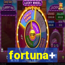 fortuna+