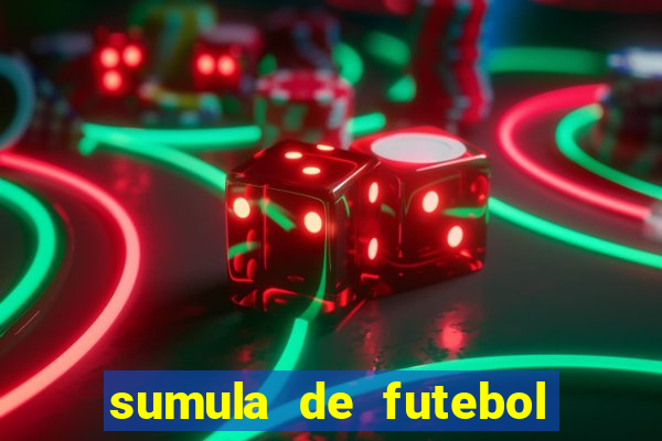 sumula de futebol de campo cbf