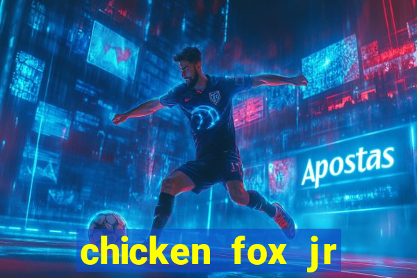 chicken fox jr slot game