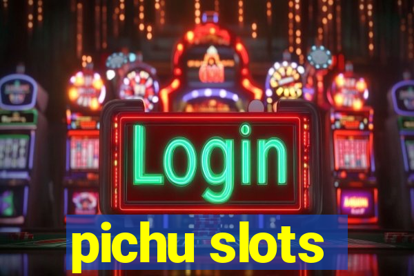 pichu slots