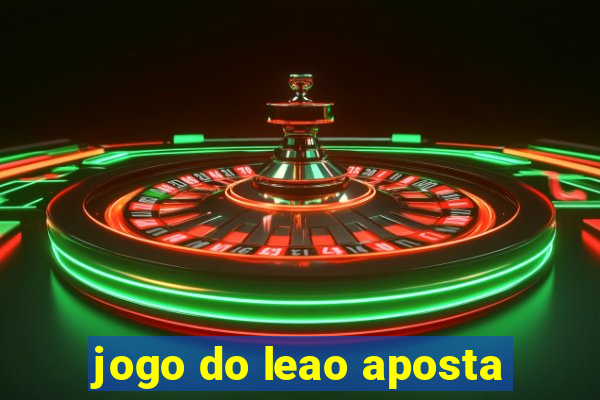 jogo do leao aposta