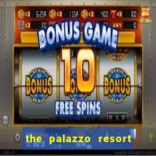 the palazzo resort hotel & casino