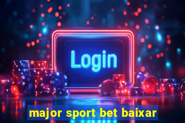 major sport bet baixar