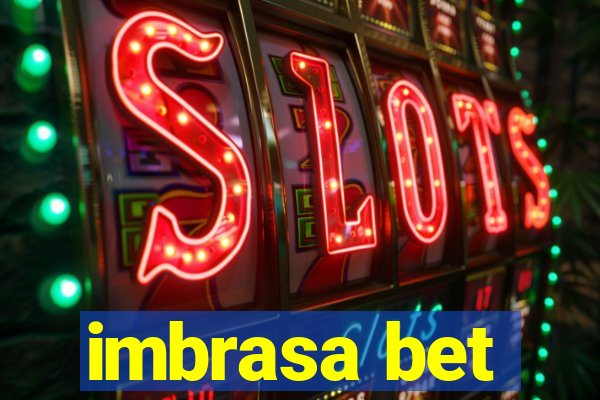 imbrasa bet