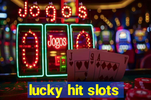 lucky hit slots