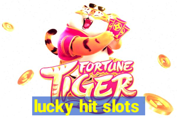 lucky hit slots