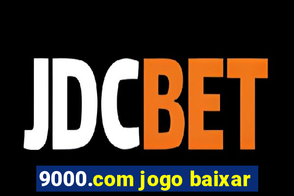 9000.com jogo baixar