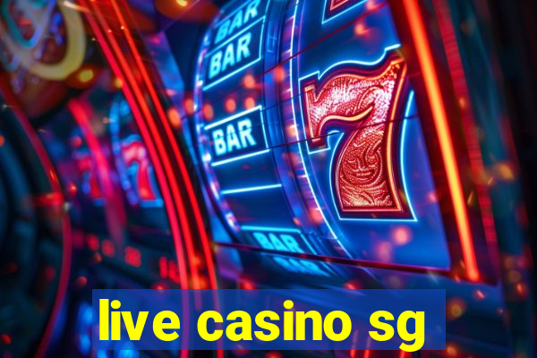 live casino sg