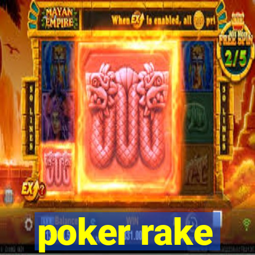 poker rake