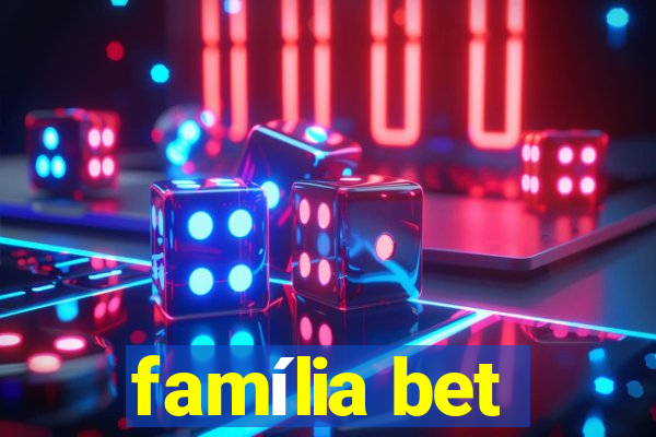 família bet