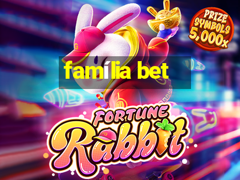 família bet