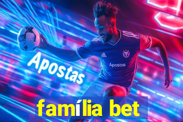 família bet