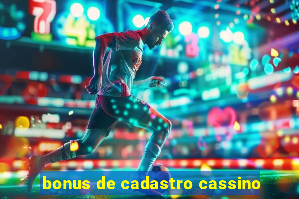 bonus de cadastro cassino