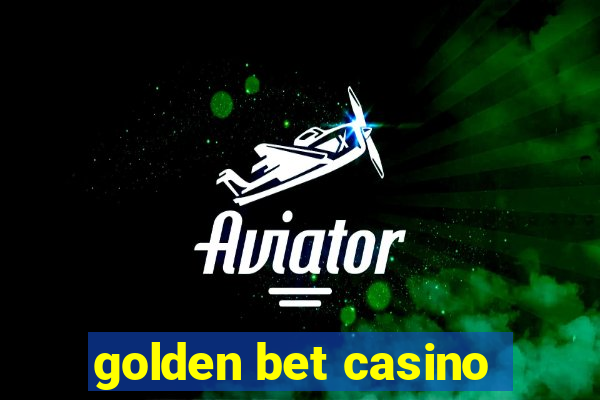 golden bet casino