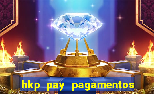 hkp pay pagamentos ltda jogo do tigre