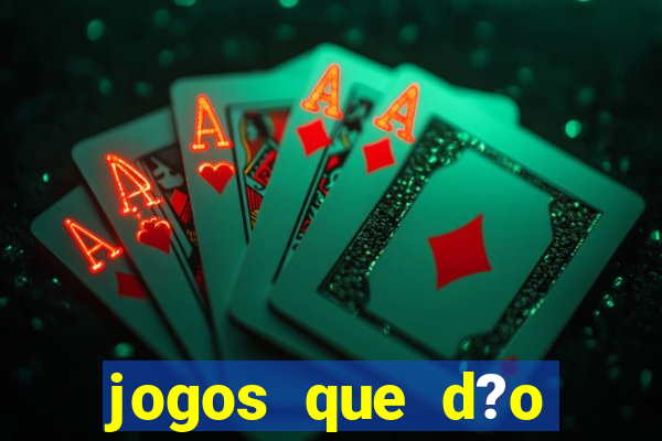 jogos que d?o dinheiro no cadastro