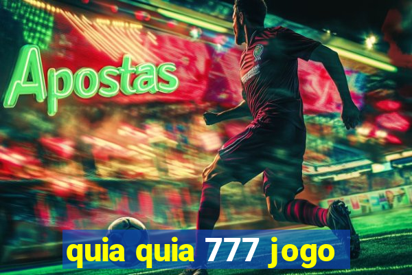 quia quia 777 jogo