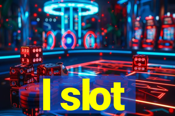 l slot