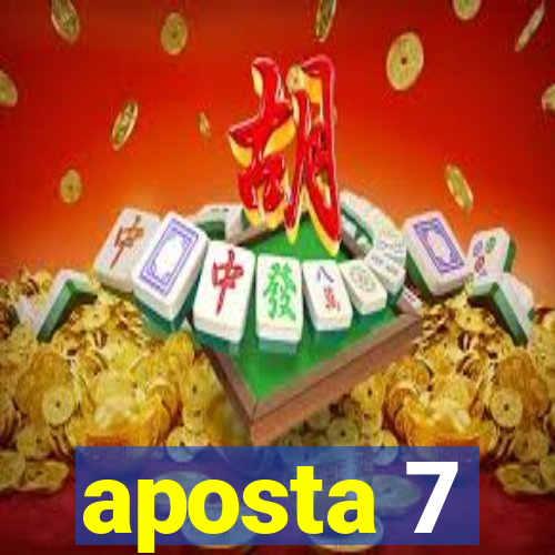 aposta 7