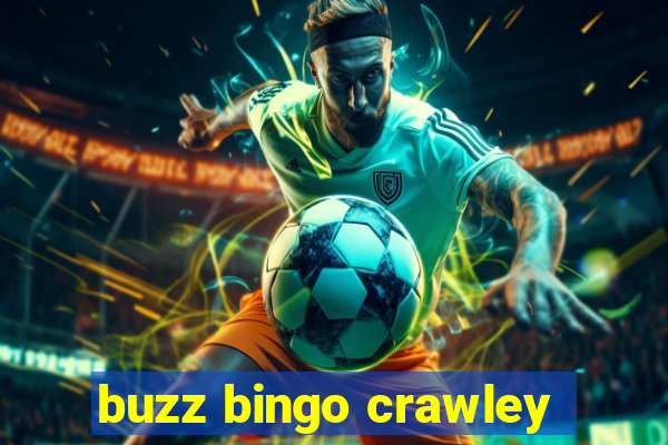 buzz bingo crawley