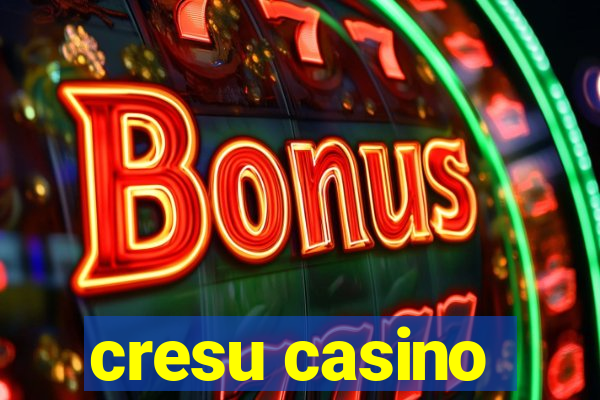 cresu casino