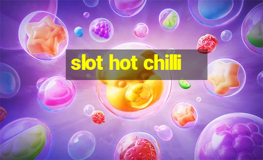 slot hot chilli