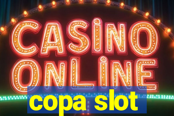 copa slot