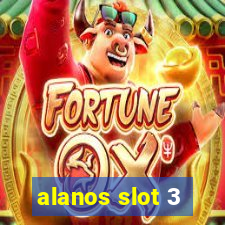 alanos slot 3