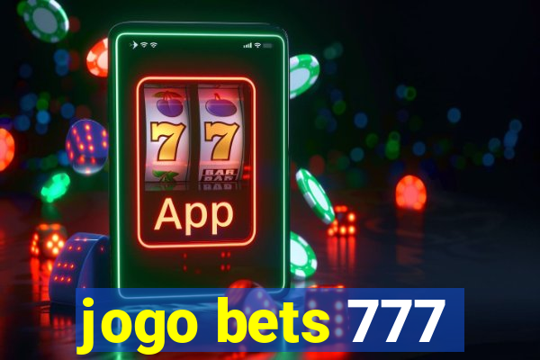 jogo bets 777