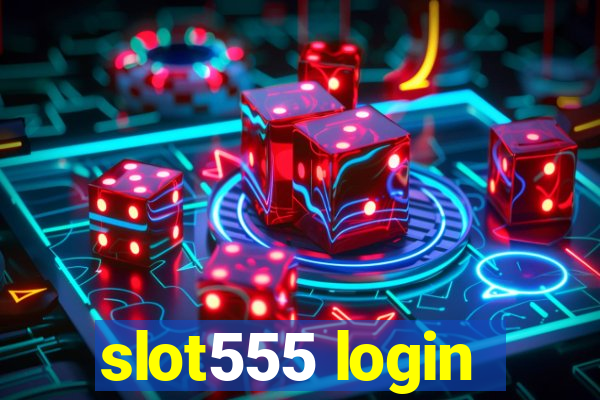 slot555 login