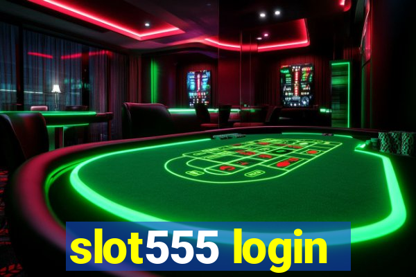 slot555 login