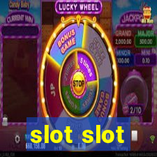 slot slot