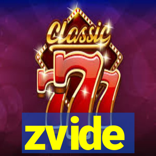 zvide