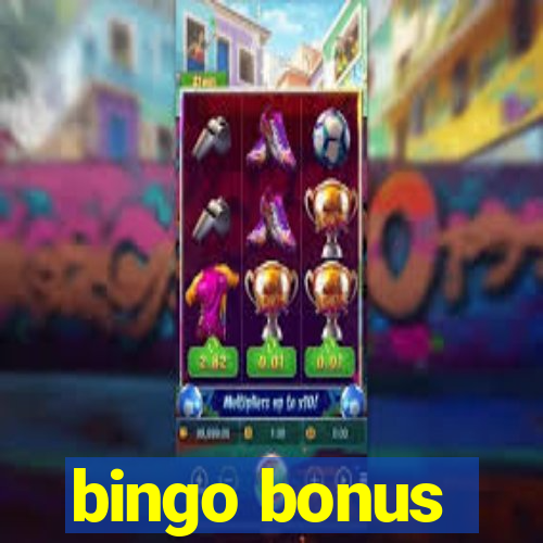 bingo bonus