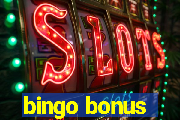 bingo bonus