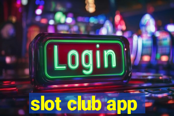 slot club app