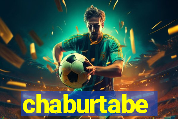 chaburtabe