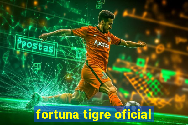 fortuna tigre oficial